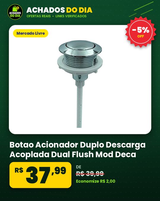 Botao Acionador Duplo Descarga Acoplada Dual Flush Mod Deca