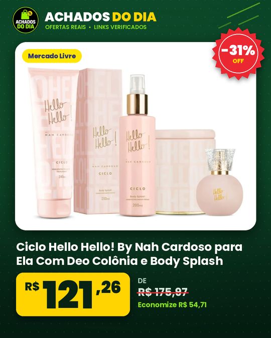 Ciclo Hello Hello! By Nah Cardoso para Ela Com Deo Colônia e Body Splash