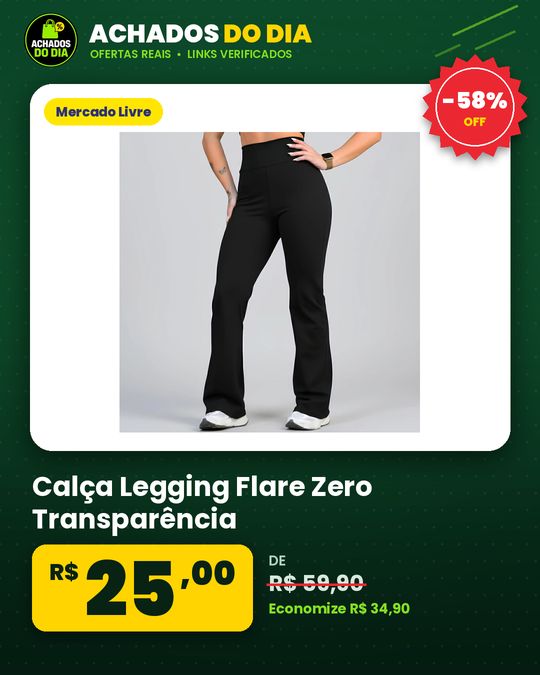 Calça Legging Flare Zero Transparência