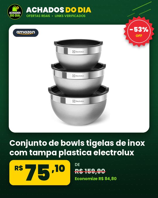 Conjunto de bowls tigelas de inox com tampa plastica electrolux