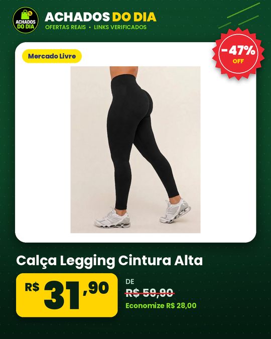 Calça Legging Cintura Alta