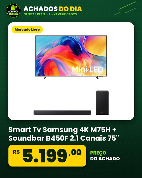 Smart Tv Samsung 4K M75H + Soundbar B450F 2.1 Canais 75''