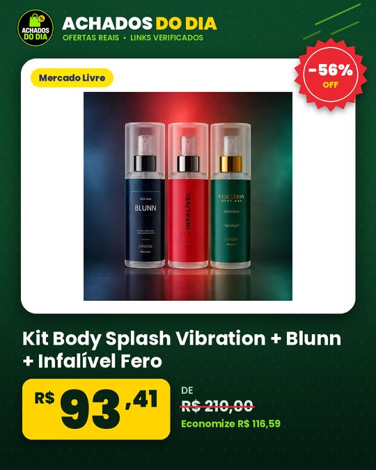 Kit Body Splash Vibration + Blunn + Infalível Fero