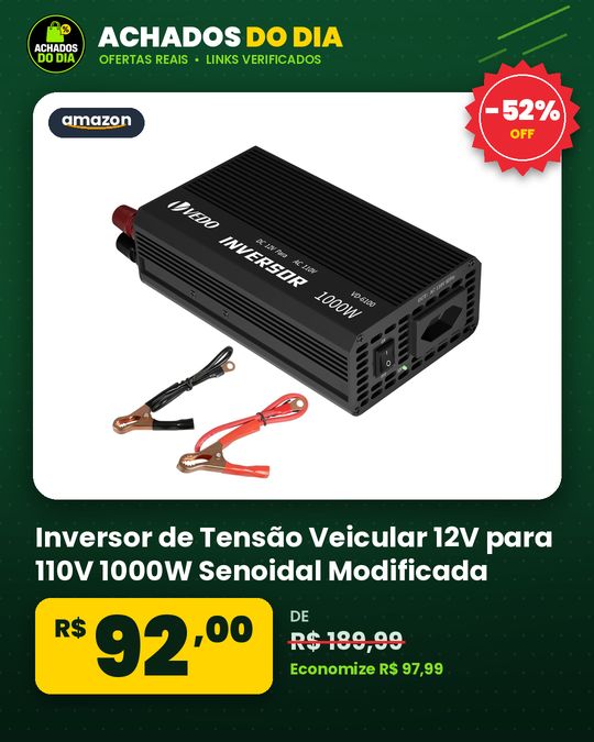 Inversor de Tensão Veicular 12V para 110V 1000W Senoidal Modificada