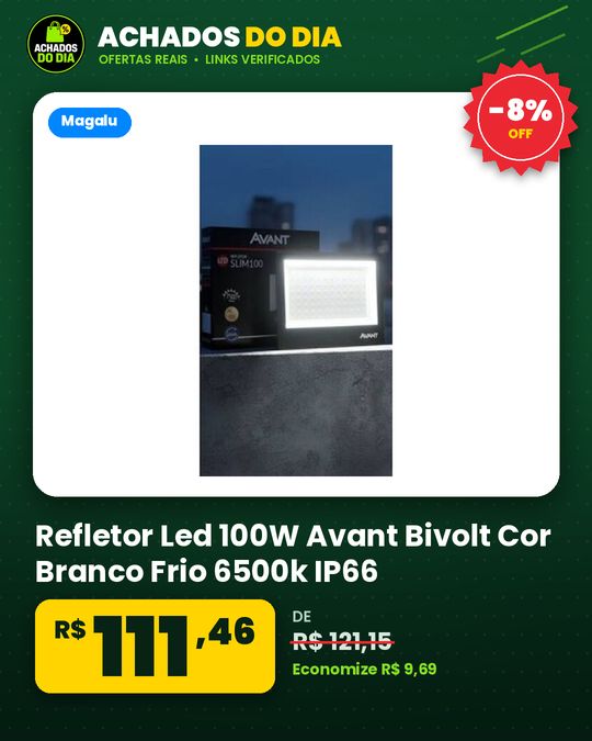 Refletor Led 100W Avant Bivolt Cor Branco Frio 6500k IP66 Compacto Com garantia de Fabrica Original Para Iluminação Ex