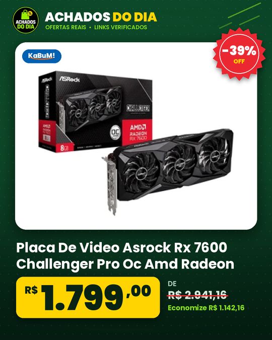 Placa De Video Asrock Rx 7600 Challenger Pro Oc Amd Radeon 8GB Gddr6 Triple Fan 90 Ga62Zz 00Uanf