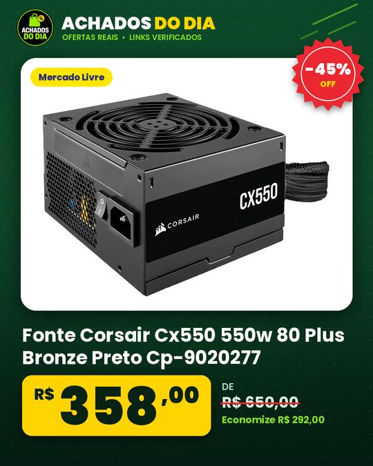 Fonte Corsair Cx550 550w 80 Plus Bronze Preto Cp-9020277