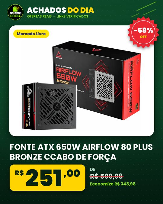 FONTE ATX 650W AIRFLOW 80 PLUS BRONZE CCABO DE FORÇA