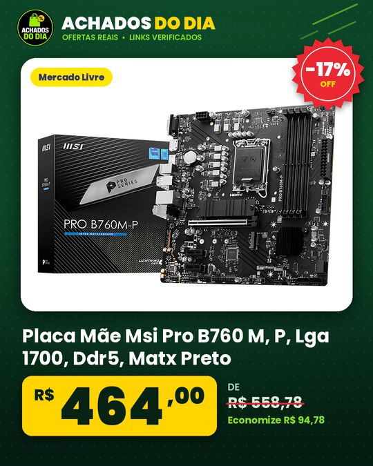 Placa Mãe Msi Pro B760 M - P, Lga 1700, Ddr5, Matx Preto