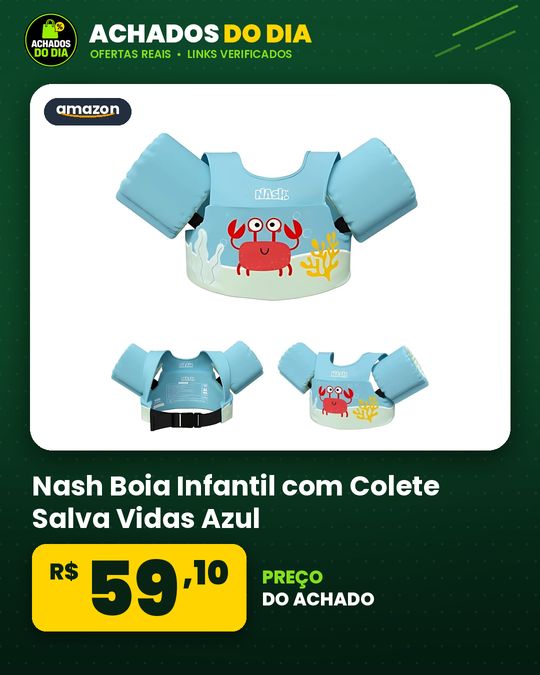 Nash Boia Infantil com Colete Salva Vidas Azul