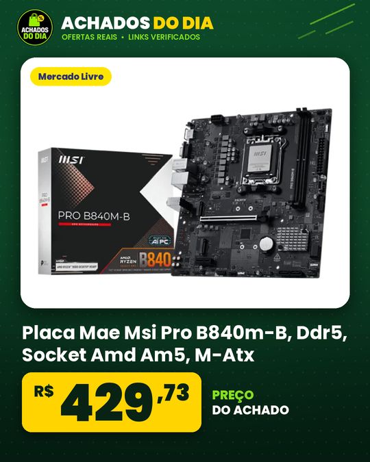 Placa Mae Msi Pro B840m-B, Ddr5, Socket Amd Am5, M-Atx, Chipset Amd B840, Pro-B840m-B