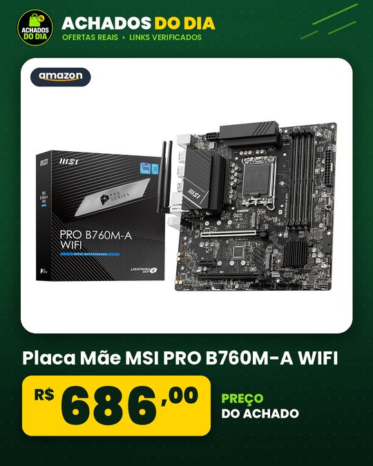 Placa Mãe MSI PRO B760M-A WIFI