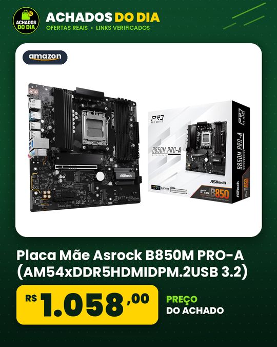 Placa Mãe Asrock B850M PRO-A (AM54xDDR5HDMIDPM.2USB 3.2)
