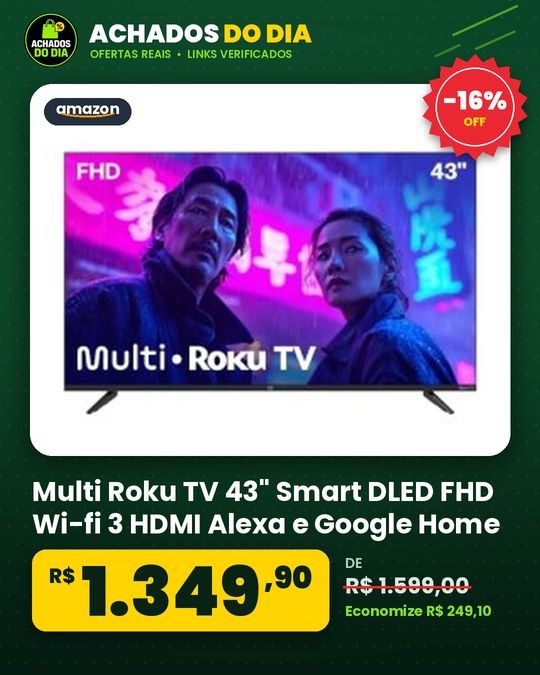 Multi Roku TV 43" Smart DLED FHD Wi-fi 3 HDMI Alexa e Google Home